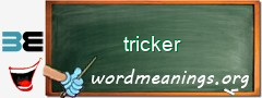 WordMeaning blackboard for tricker